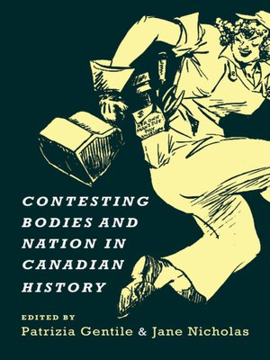 cover image of Contesting Bodies and Nation in Canadian History